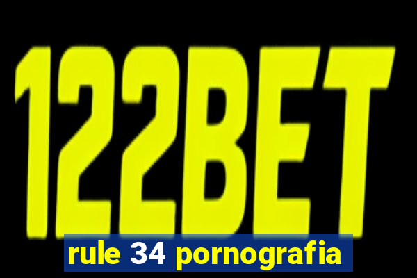 rule 34 pornografia